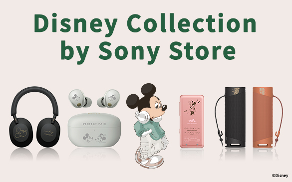 Disney Collection by Sony Store@©Disney